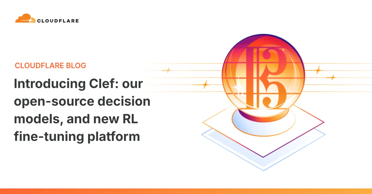 Cloudflare blog header with text introducing Clef decision models and a colorful crystal ball icon.