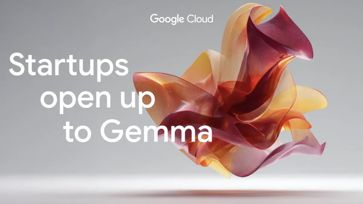 Google Cloud logo above text "Startups open up to Gemma" beside a flowing, translucent abstract sculpture in warm hues.