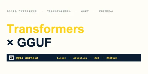 Bold yellow and black text reads "Transformers × GGUF" with navigation labels above and a dark bar below listing "ggml kernels" and model components.